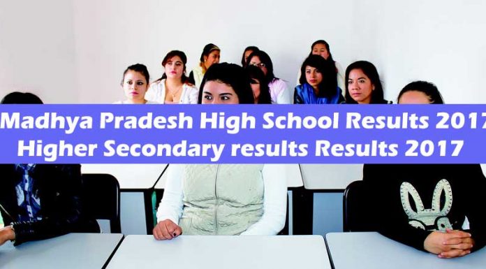 MPBSE HSC Class 10 results 2017, MPBSE HSSC Class 12 results 2017 have been declared on May 12 at 9.30 am, the results are now available at mpbse.nic.in