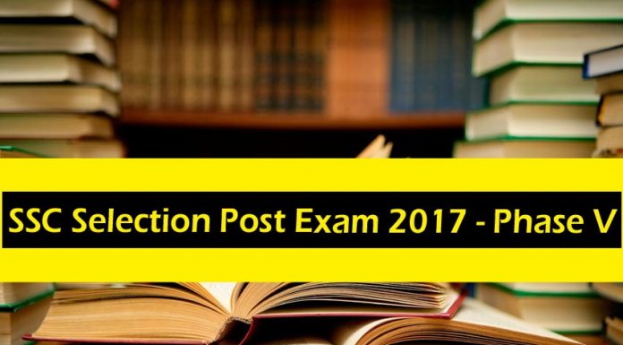 ssc selection post exam 2017 last date, ssc selection post exam 2017, ssc selection post exam 2017 recruitment, staff selection commission, ssc, ssc notification of recruitment, ssc selection posts, online application form ssc selection post exam 2017, ssc selection post exam 2017 recruitment selection procedure, ss c selection post exam 2017 exam pattern, ssc selection post exam 2017 syllabus, ssc selection post exam 2017 answer keys, ssc selection post exam 2017 sample question paper, ssc selection post exam 2017 notification, SSC Selection Post Exam 2017 - Phase V