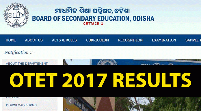 OTET Result 2017, OTET 2017 Results, OTET Exam, Board of Secondary Education, Odisha, OTET 2017 Merit List, How to check OTET Result 2017, OTET, OTET Exam