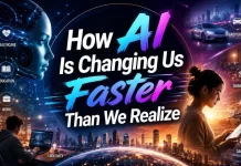 How AI Is Changing Us Faster Than We Realize Artificial intelligence is no longer a thing that only belongs in science-fiction movies or those futuristic laboratories.